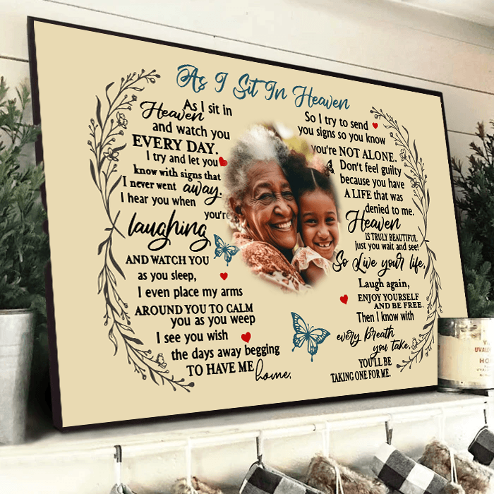 Custom Photo As I Sit In Heaven | Memorial Sympathy Personalized Gift for Family Members, Grandma, Grandpa, Dad, Mom, Daughters, Sons | Poster