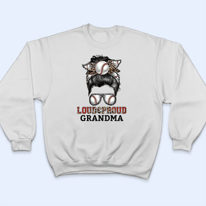 Messy Bun Bandana Sport Mom Loud and Proud - Personalized Custom T Shirt - Baseball/Softball/Football Gift for Grandma/Nana/Mimi, Mom, Wife, Grandparent