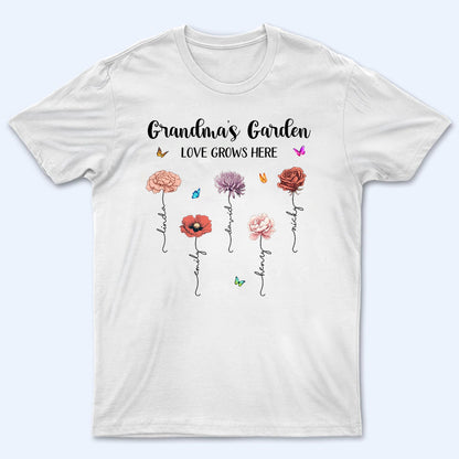 Grandma‘s Garden Love Grows Here Beautiful Birth Month Flower - Personalized Custom Shirt - Gift for Mom, Grandma