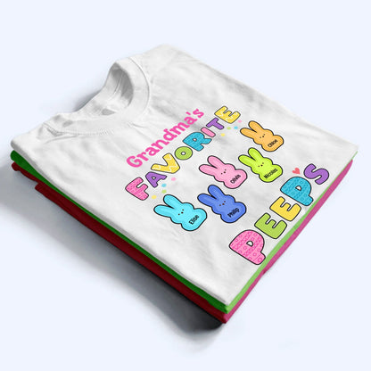 Grandma's Favorite Peeps Easter - Personalized Custom T Shirt - Gift for Grandma/Grandparent