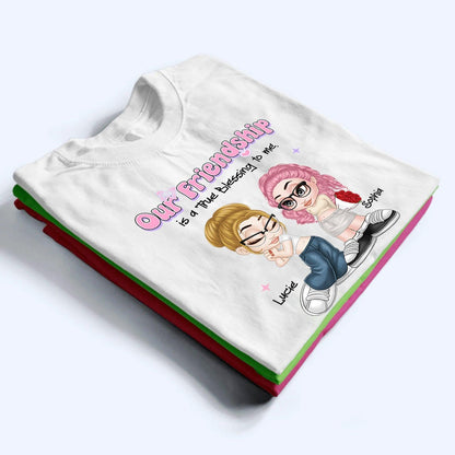 Our Friendship Is True Blessing - Personalized Custom T Shirt - Gift For Her, Besties, Friends, Sister, Soul Sisters