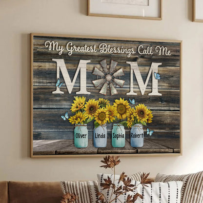 My Greatest Blessings Call Me Mom - Personalized Poster/Canvas - Gift For Mom, Mother's Day