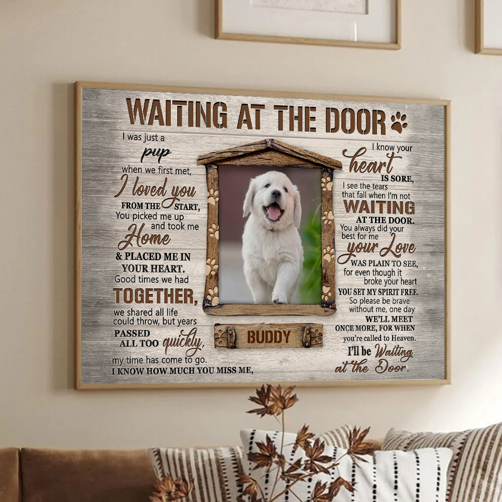 Custom Photo Waiting At The Door - Personalized Poster/Canvas - Memorial Gift For Dog Lovers, Cat Lovers, Pet Lovers