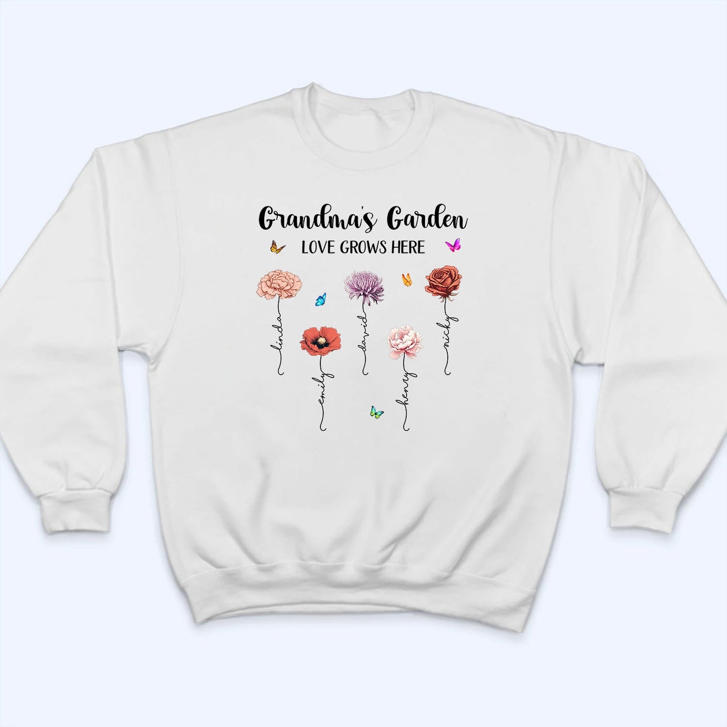 Grandma‘s Garden Love Grows Here Beautiful Birth Month Flower - Personalized Custom Shirt - Gift for Mom, Grandma