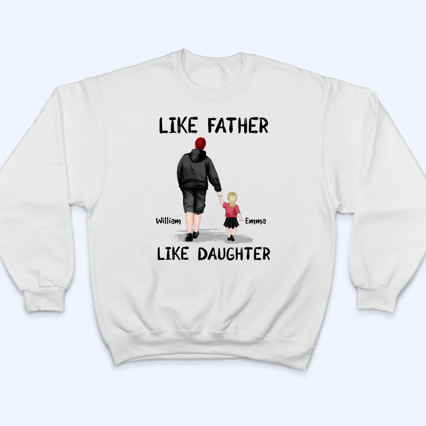 Like Father Like Daughter - Personalized Custom T Shirt -  Father‘s Day Gift For Dad, Daddy