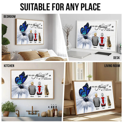 Butterfly I Am Always With You - Personalized Poster/Canvas - Gift For Family Members, Mom, Dad, Dog, Cat, Memorial