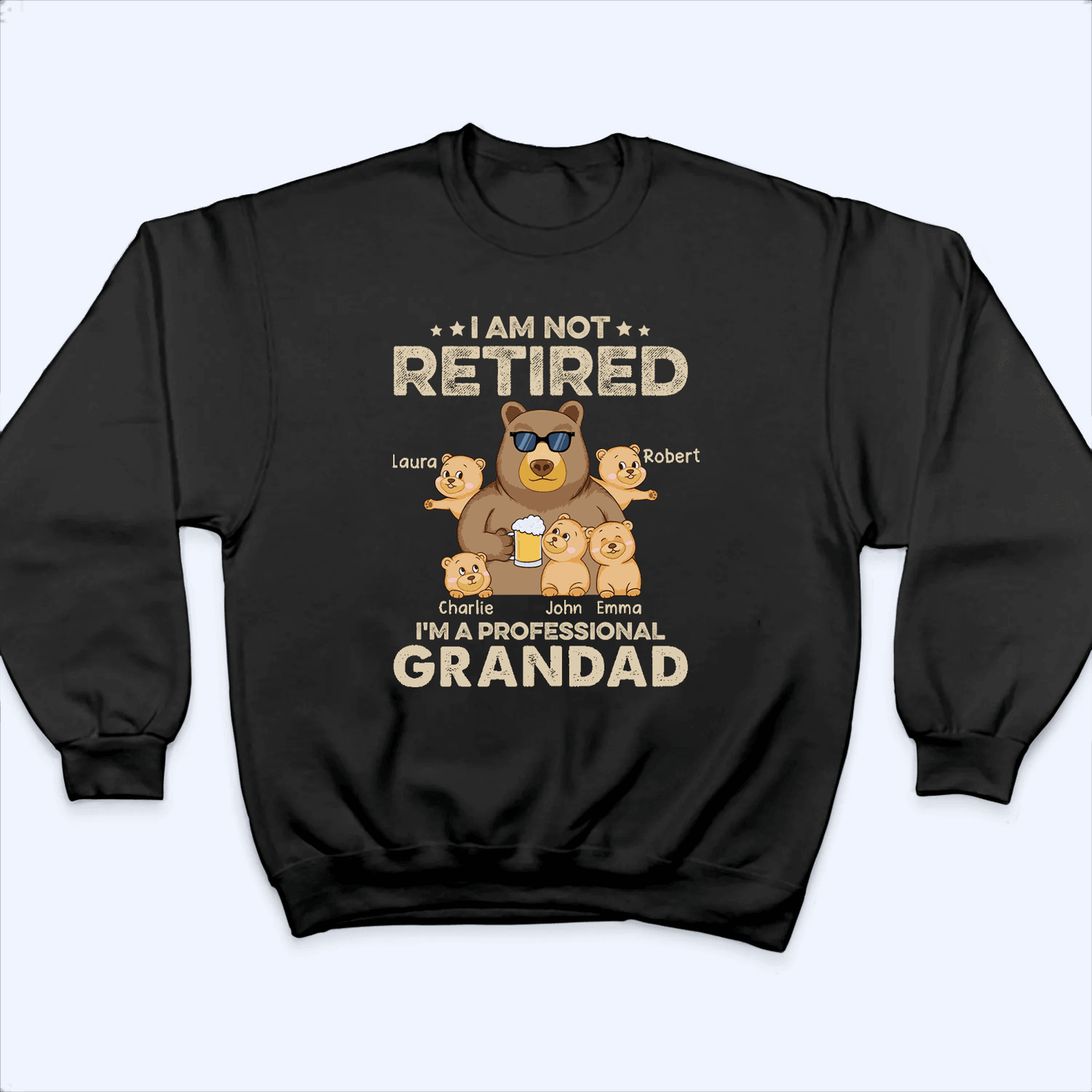 I'm A Professional Grandpa - Personalized Custom T Shirt - Father's Day Gift for Dad, Papa, Grandpa, Daddy, Dada