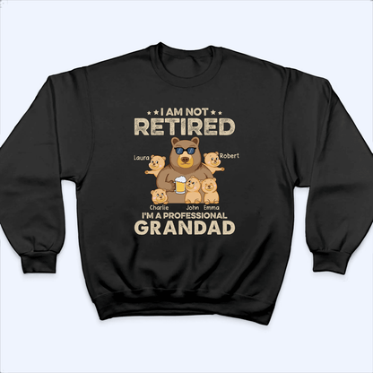 I'm A Professional Grandpa - Personalized Custom T Shirt - Father's Day Gift for Dad, Papa, Grandpa, Daddy, Dada