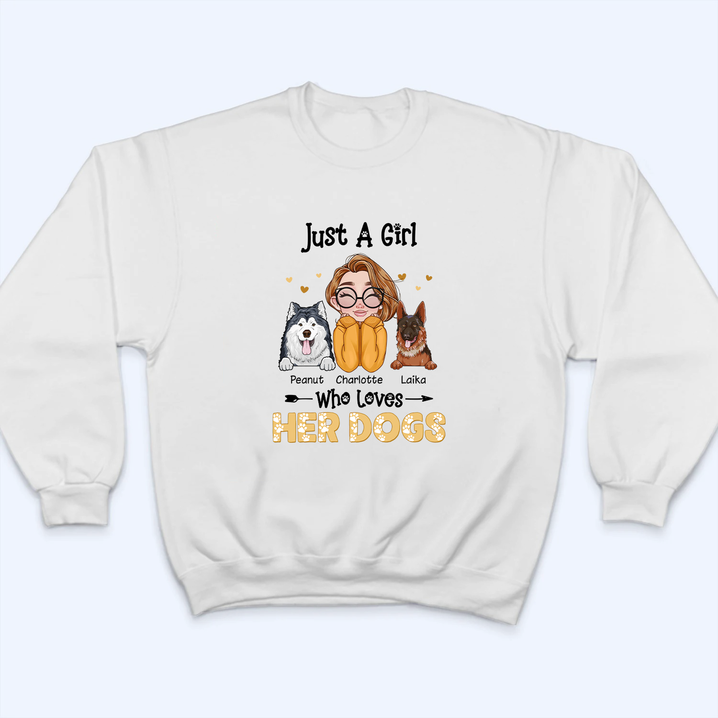 Just A Girl Who Loves Her Dogs - Personalized Custom T Shirt - Gift for Women, Dog Mom, Dog Lovers