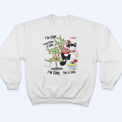I'm Fine Everything Is Fine - Personalized Custom T Shirt - Christmas Gift For Cat Lovers, Pet Lovers, Cat Mom, Cat Dad