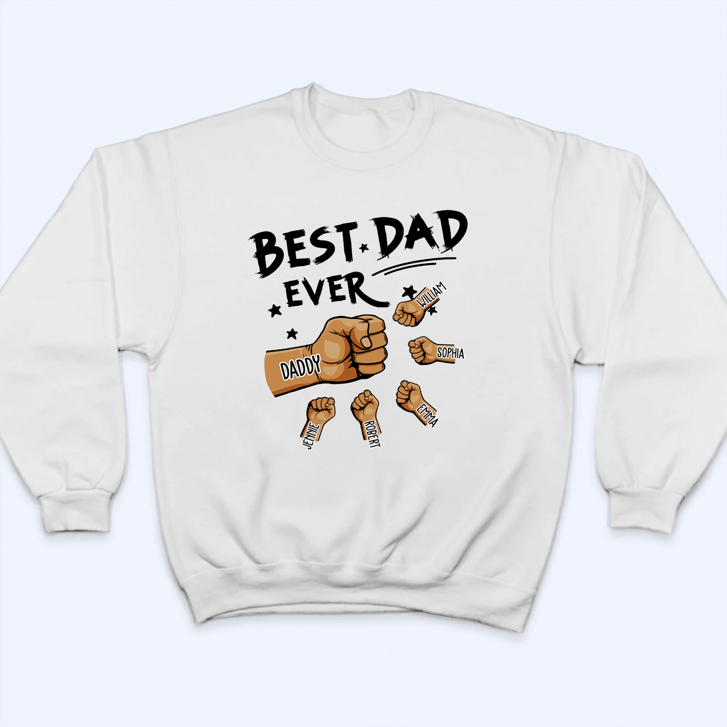 The Best Dad Ever - Personalized Custom T Shirt - Father's Day Gift for Dad, Papa, Grandpa, Daddy, Dada