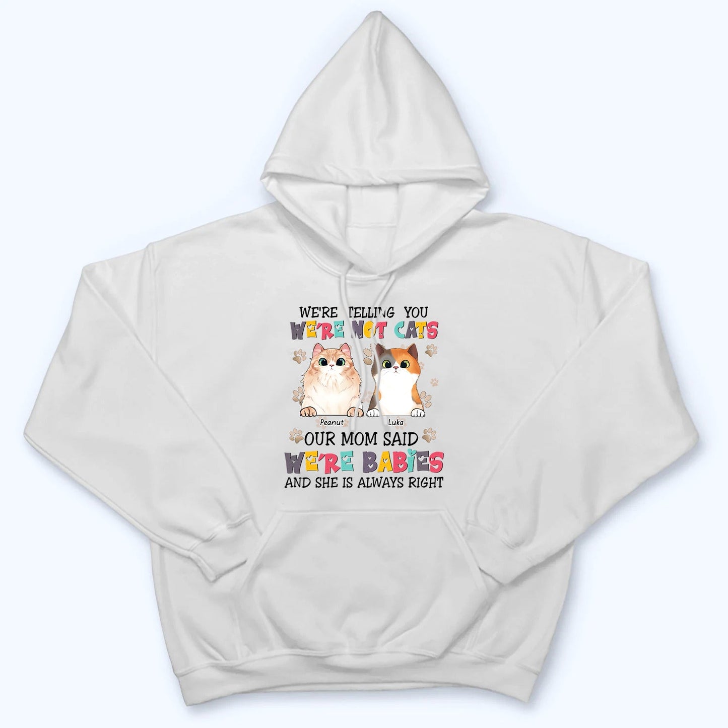Cats Are Furry Babies - Personalized Custom T Shirt - Gift For Cat Mom, Cat Lovers, Pet Lovers