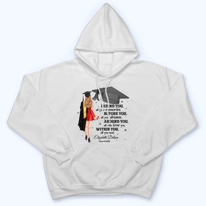 Behind You All Your Memories - Personalized Custom T Shirt - Gift For Her/Him, Daughter/Son, Grad Ceremony, Commencement