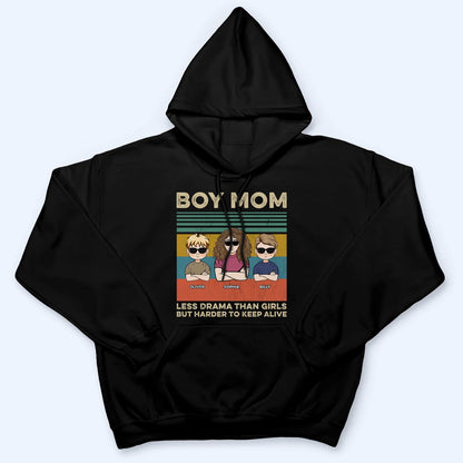 Boy Mom Less Drama Than Girls - Personalized Custom T Shirt - Gift for Mom, Mother's Day