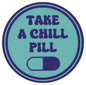 Sip Sip Hooray Coaster -  Take a Chill Pill