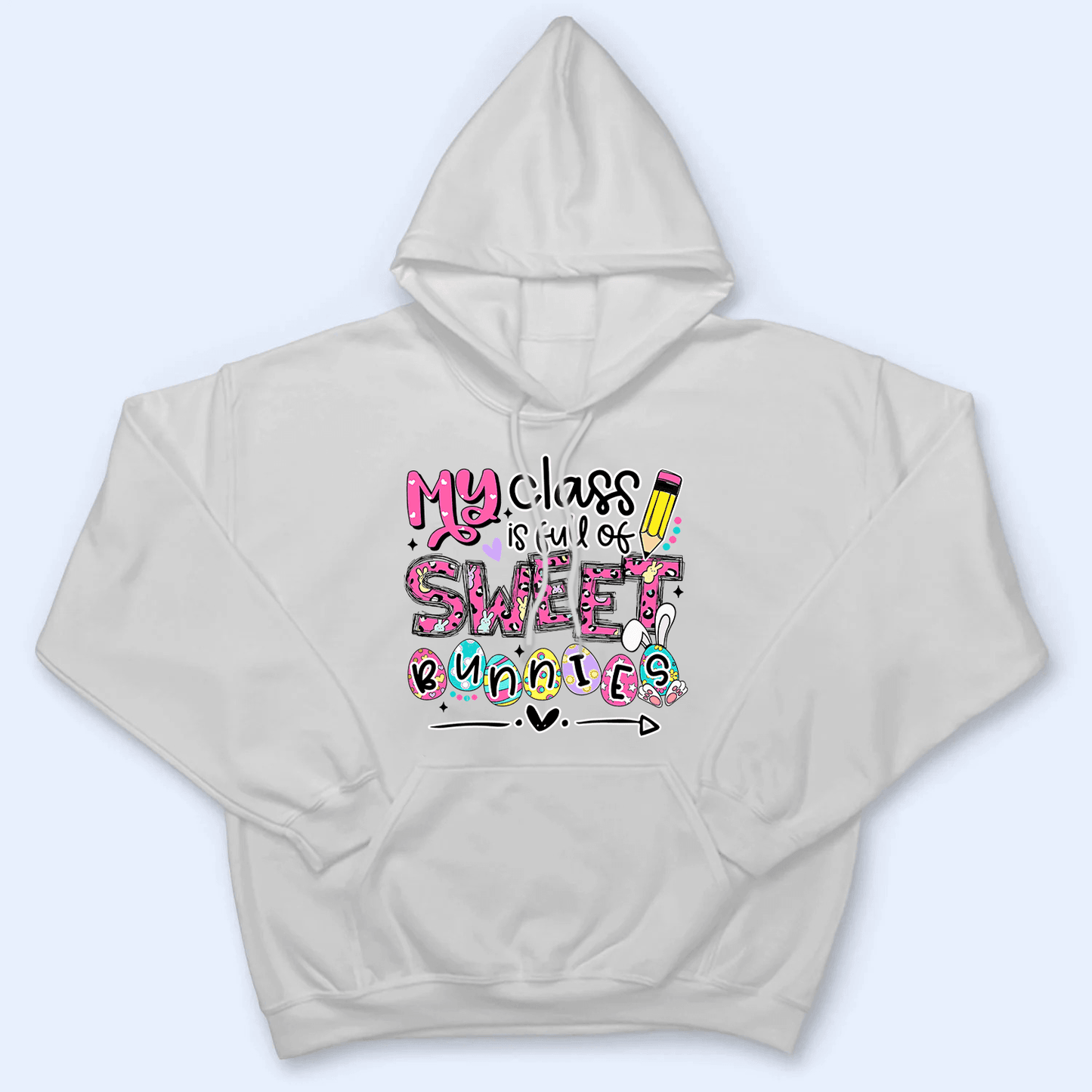 My Class is Full of Sweet Bunnies - Personalized Custom T Shirt - Birthday, Loving, Funny Gift for Teacher, Kindergarten, Preschool, Pre K, Paraprofessional