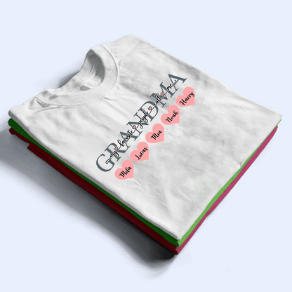 My Favorite People Call Me Grandma - Personalized Custom T Shirt - Birthday, Loving, Funny Gift for Grandma/Nana/Mimi, Mom, Wife, Grandparent