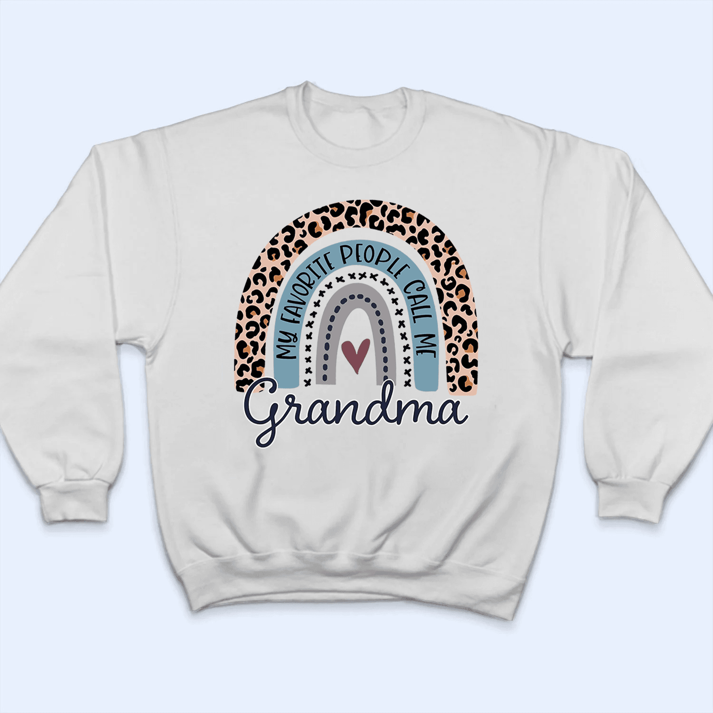 My Favorite People Call Me Grandma - Personalized Custom T Shirt - Gift for Grandma/Nana/Mimi, Mom, Wife, Grandparent