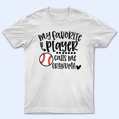 My favorite player calls me grandma - Baseball/ Softball/Football Personalized Custom T Shirt - Birthday, Loving, Funny Gift for Grandma/Nana/Mimi, Mom, Wife, Grandparent