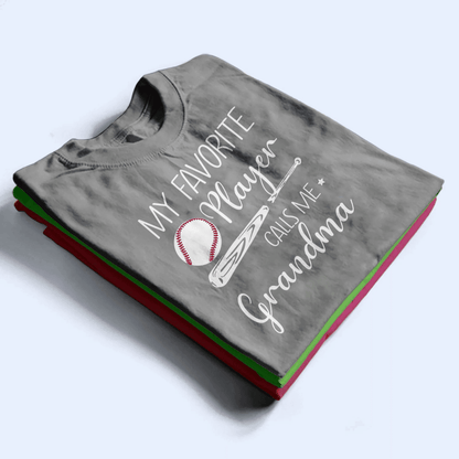 My Favorite Player Calls Me Grandma - Personalized Custom T Shirt - Birthday, Loving, Funny Gift for Grandma/Nana/Mimi, Mom, Wife, Grandparent