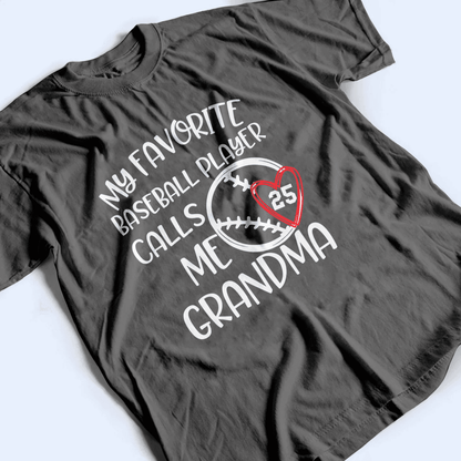 My Favorite Player Calls Me Grandma - Personalized Custom T Shirt - Birthday, Loving, Funny Gift for Grandma/Nana/Mimi, Mom, Wife, Grandparent