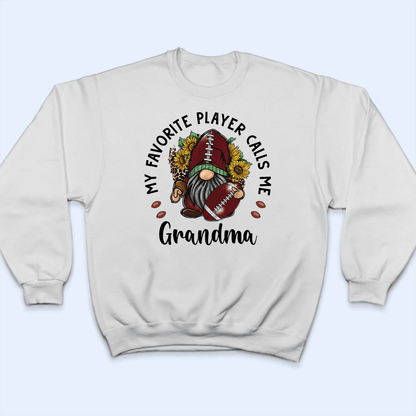 My Favorite Player Calls Me Grandma With Gnome Flowers - Personalized Custom T Shirt - Gift for Grandma/Nana/Mimi, Mom, Wife, Grandparent