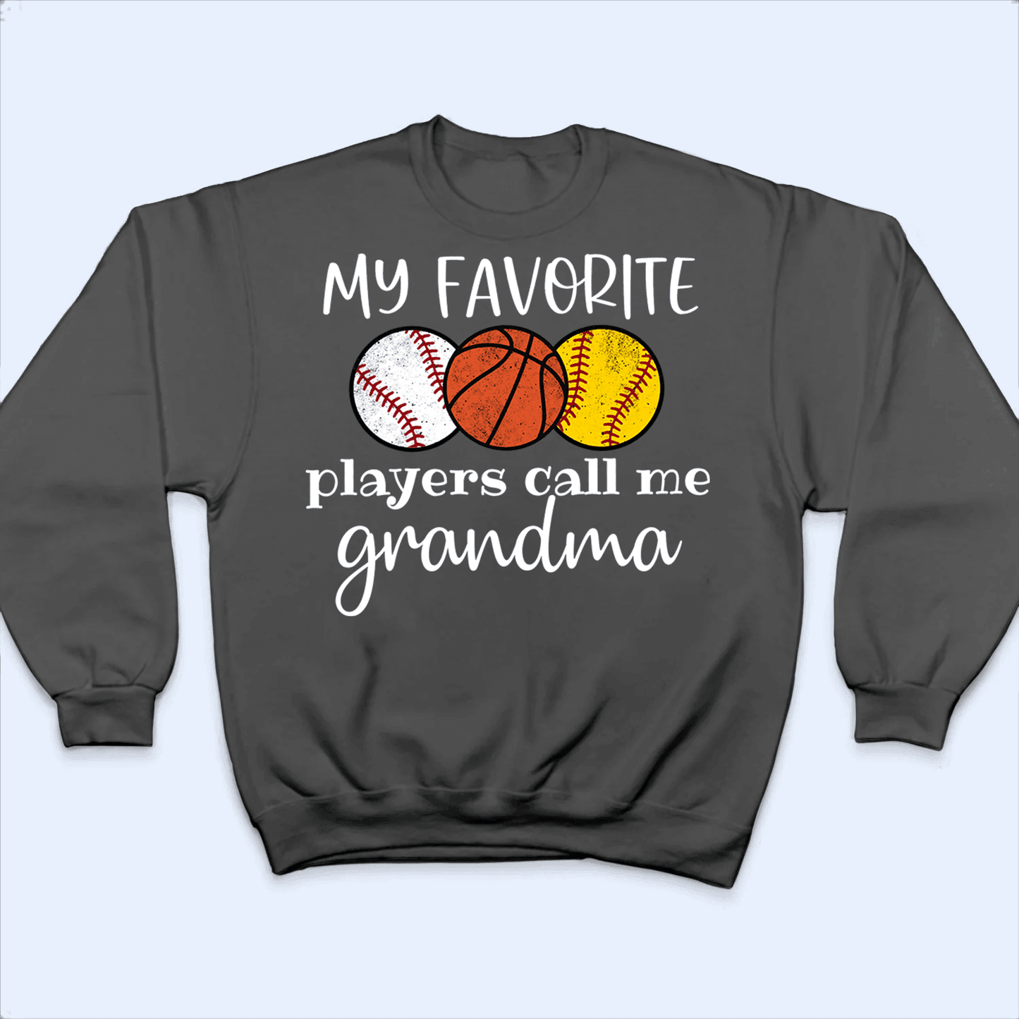My Favorite Players Call Me Grandma With Multiple Sports - Personalized Custom T Shirt - Birthday, Loving, Funny Gift for Grandma/Nana/Mimi, Mom, Wife, Grandparent