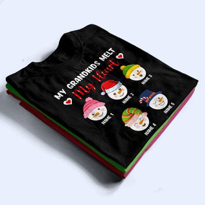 My Grandkids Melt My Heart - Personalized Custom T Shirt - Birthday, Loving, Funny Gift for Grandma/Nana/Mimi, Mom, Wife, Grandparent