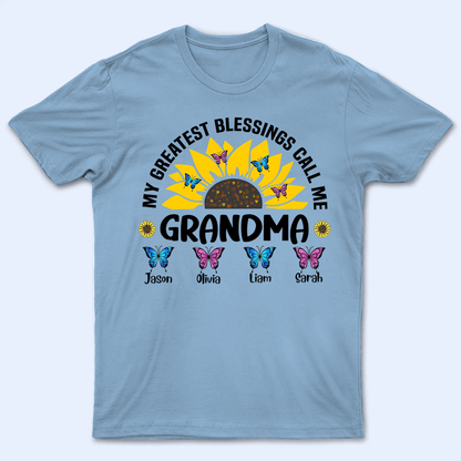 My Greatest Blessings Call Me Grandma- Personalized Custom T Shirt - Gift for Grandma/Nana/Mimi, Mom, Wife, Grandparent