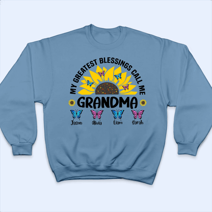 My Greatest Blessings Call Me Grandma- Personalized Custom T Shirt - Gift for Grandma/Nana/Mimi, Mom, Wife, Grandparent