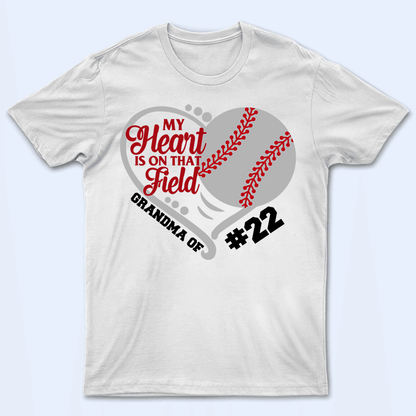 My Heart Is On That Field - Personalized Custom T Shirt - Gift for Grandma/Nana/Mimi, Mom, Wife, Grandparent