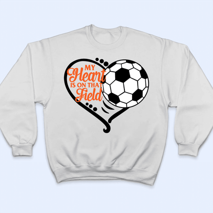 My Heart Is On That Field - Personalized Custom T Shirt - Gift for Grandma/Nana/Mimi, Mom, Wife, Grandparent