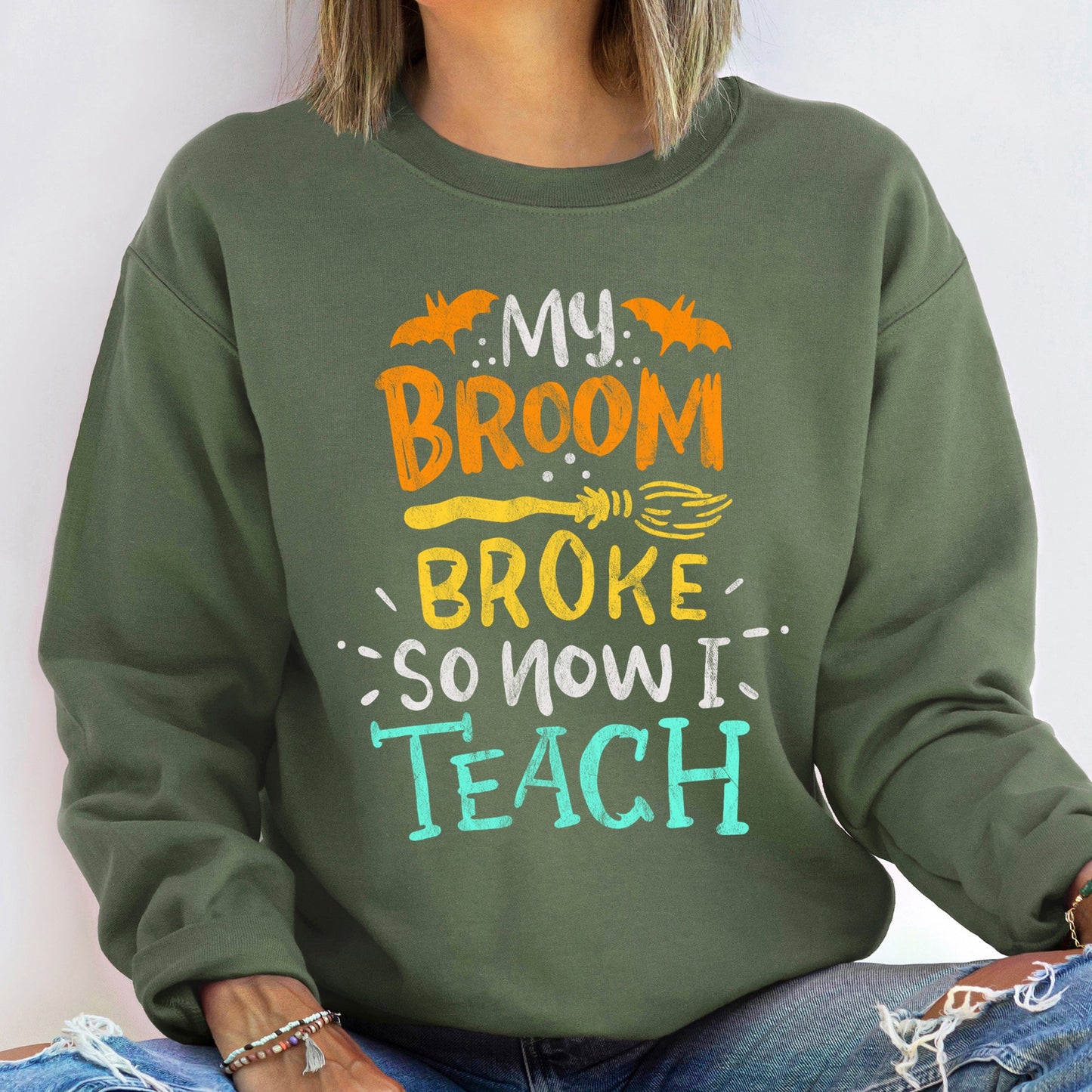 My Broom Broke Halloween Sweatshirt