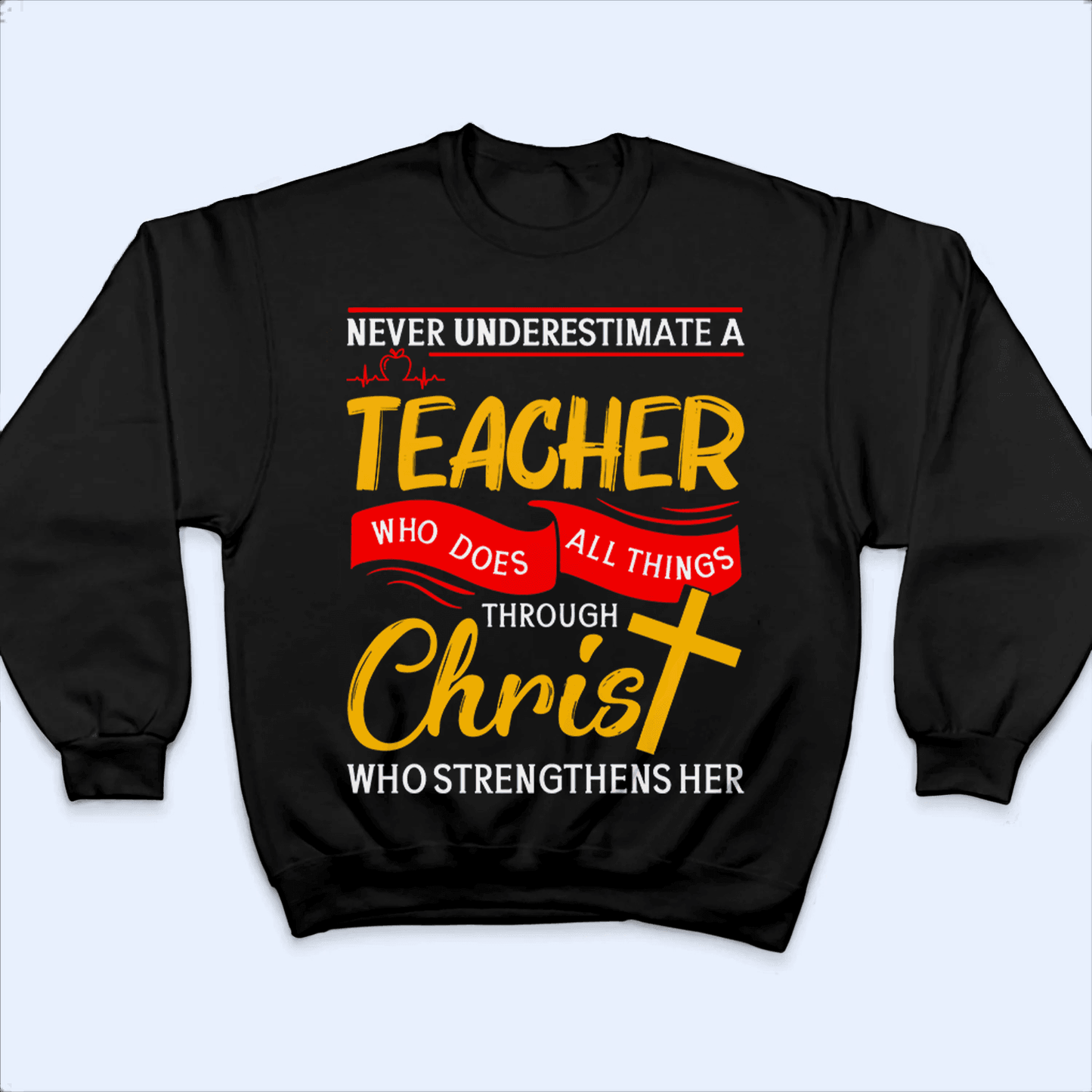 Never Underestimate A Teacher - Personalized Custom T Shirt - Birthday, Loving, Funny Gift for Teacher, Kindergarten, Preschool, Pre K, Paraprofessional