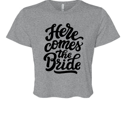 Customizable: Here Comes the Bride Crop T-Shirt