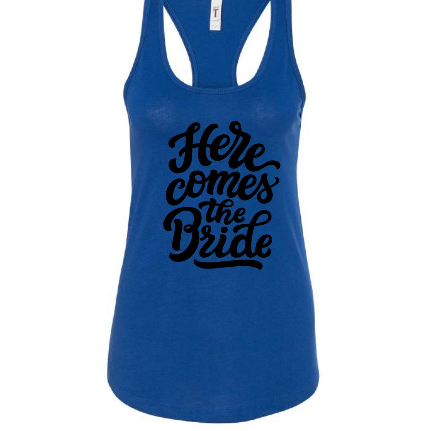 Customizable: Here Comes The Bride Racerback Tank