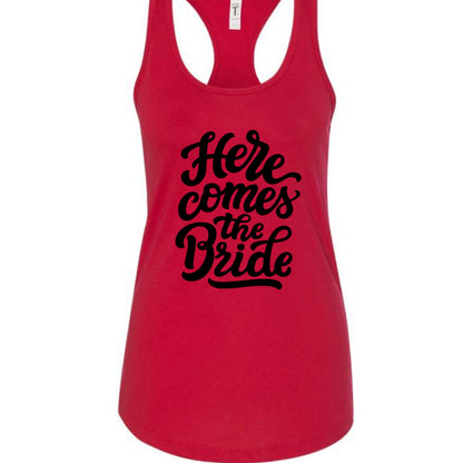 Customizable: Here Comes The Bride Racerback Tank