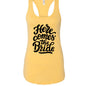 Customizable: Here Comes The Bride Racerback Tank
