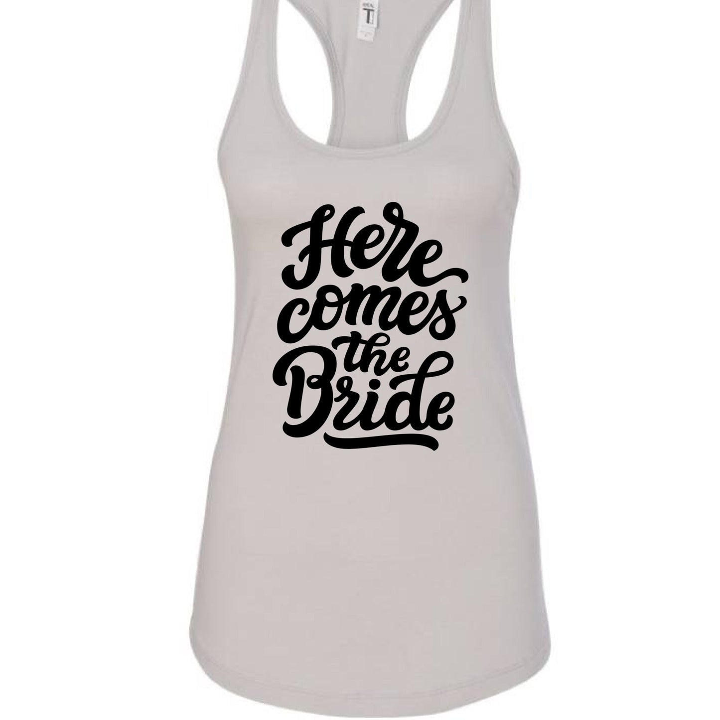 Customizable: Here Comes The Bride Racerback Tank