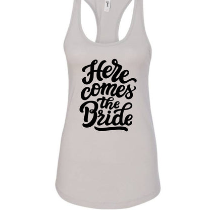 Customizable: Here Comes The Bride Racerback Tank
