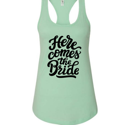 Customizable: Here Comes The Bride Racerback Tank