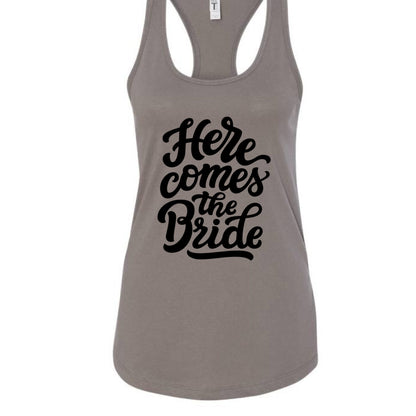 Customizable: Here Comes The Bride Racerback Tank
