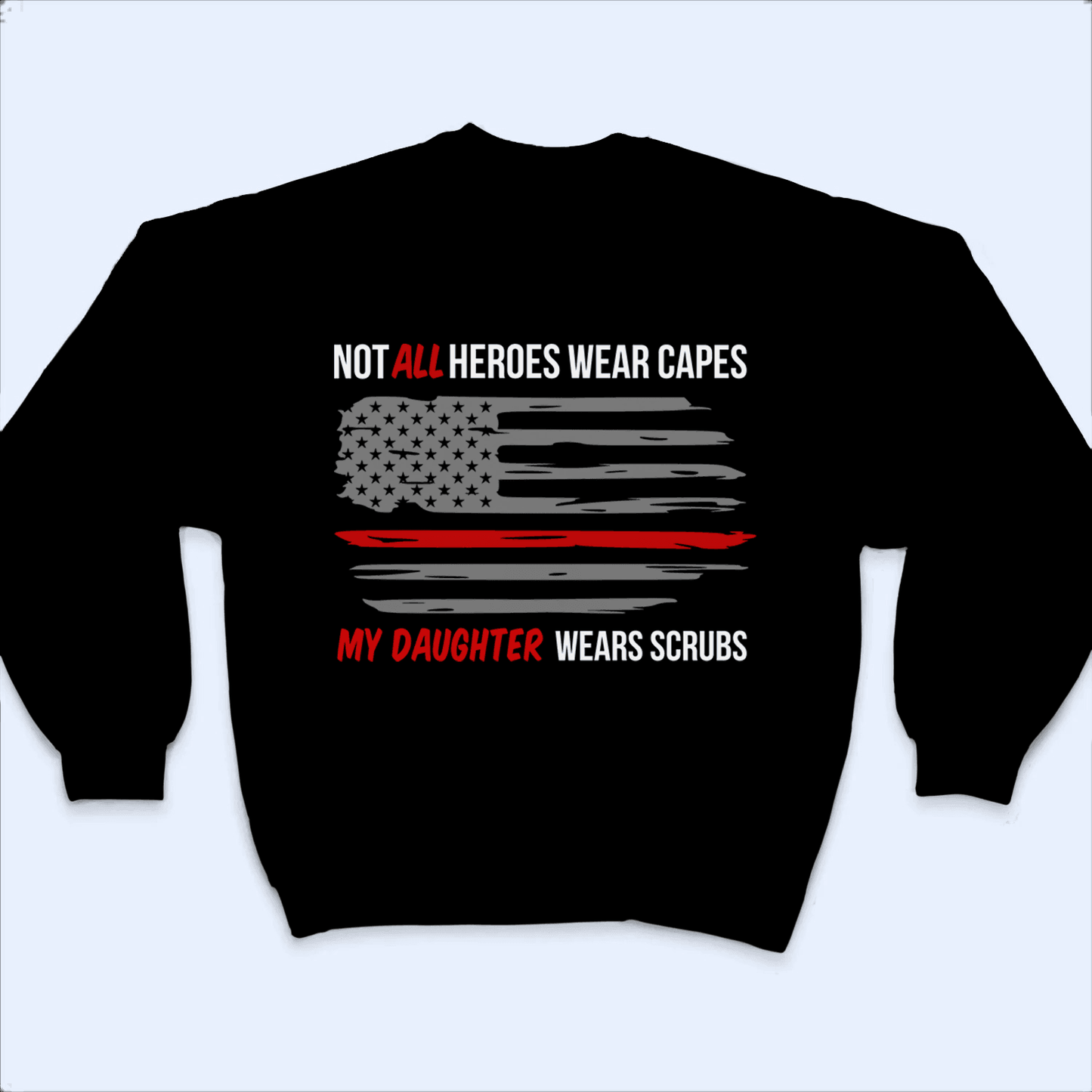 Not All Heroes wear capes - Personalized Custom T Shirt - Birthday, Loving, Funny Gift for Nurse, CNA, Healthcare, Registered RN