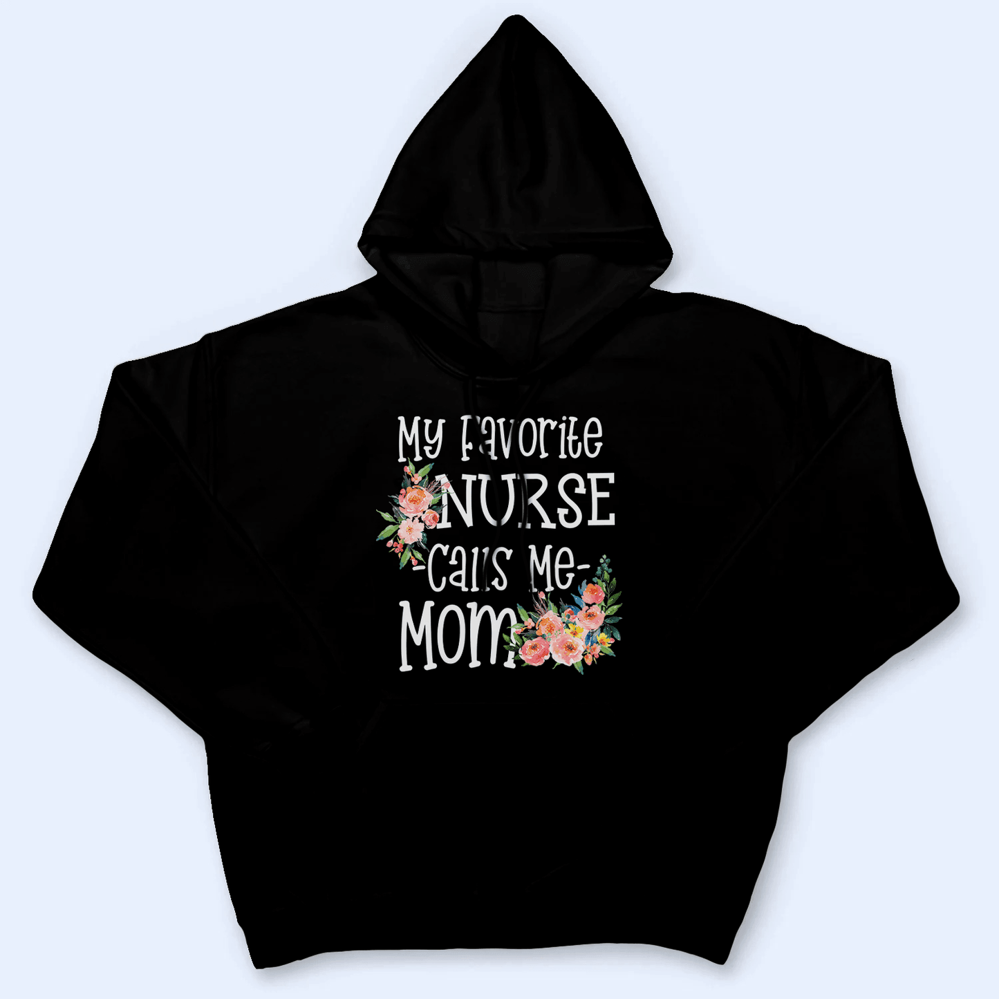 Nurse Mom - Personalized Custom T Shirt - Birthday, Loving, Funny Gift for Nurse, CNA, Healthcare, Registered RN
