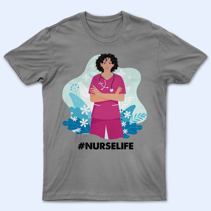 Nurses Rock Locs  - Personalized Custom T Shirt - Birthday, Loving, Funny Gift for Nurse, CNA, Healthcare, Registered RN