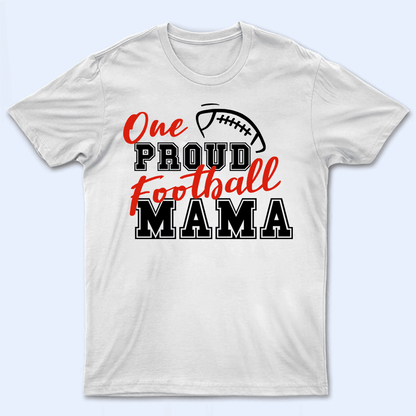 One Proud Sport Grandma - Personalized Custom T Shirt - Birthday, Loving, Funny Gift for Grandma/Nana/Mimi, Mom, Wife, Grandparent