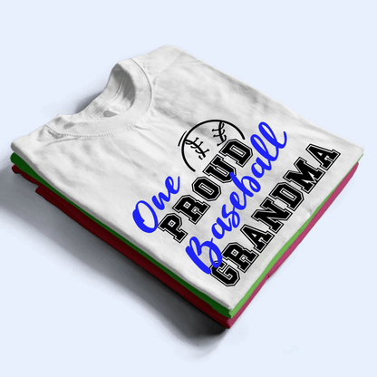 One Proud Sport Grandma - Personalized Custom T Shirt - Birthday, Loving, Funny Gift for Grandma/Nana/Mimi, Mom, Wife, Grandparent
