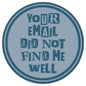 Sip Sip Hooray Coaster -  Your Email Did Not Find Me Well