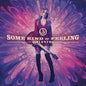 Some Kind Of Feeling (Cd) (CD)