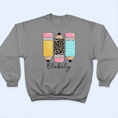 Pencils Back to School - Personalized Custom T Shirt - Birthday, Loving, Funny Gift for Teacher, Kindergarten, Preschool, Pre K, Paraprofessional